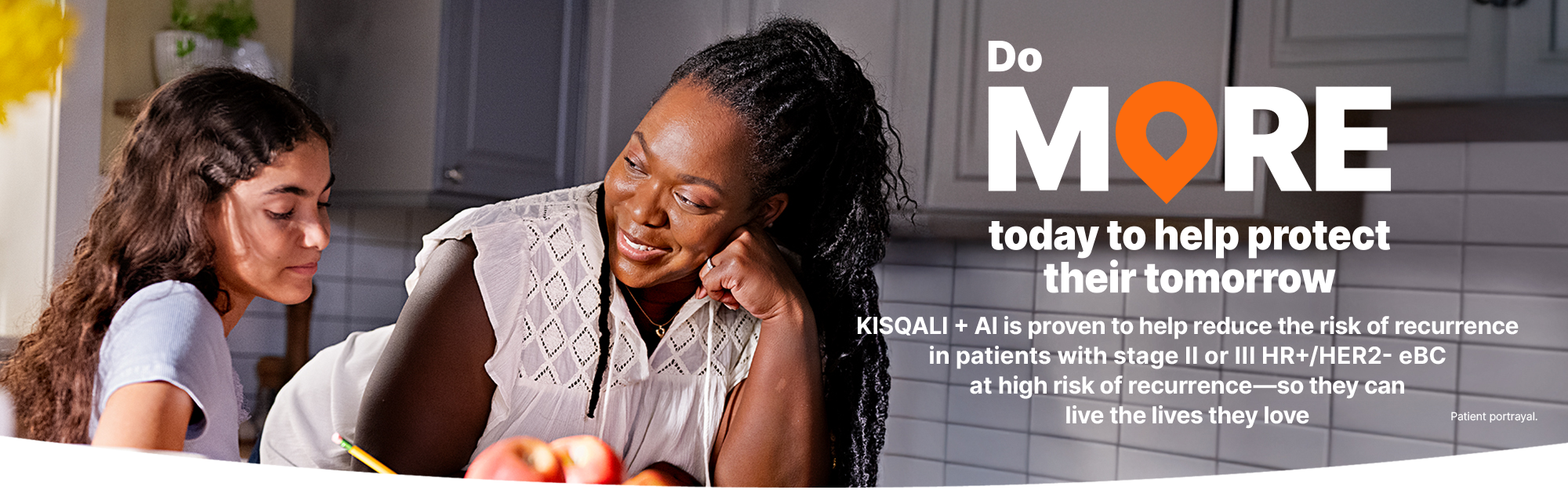 Do more today to help protect their tomorrow. Kisqali + AI is proven to help reduce the risk of recurrence in patients with stage ll or lll HR+/HER2- eBC at high risk of recurrence - so they can live the lives they love.